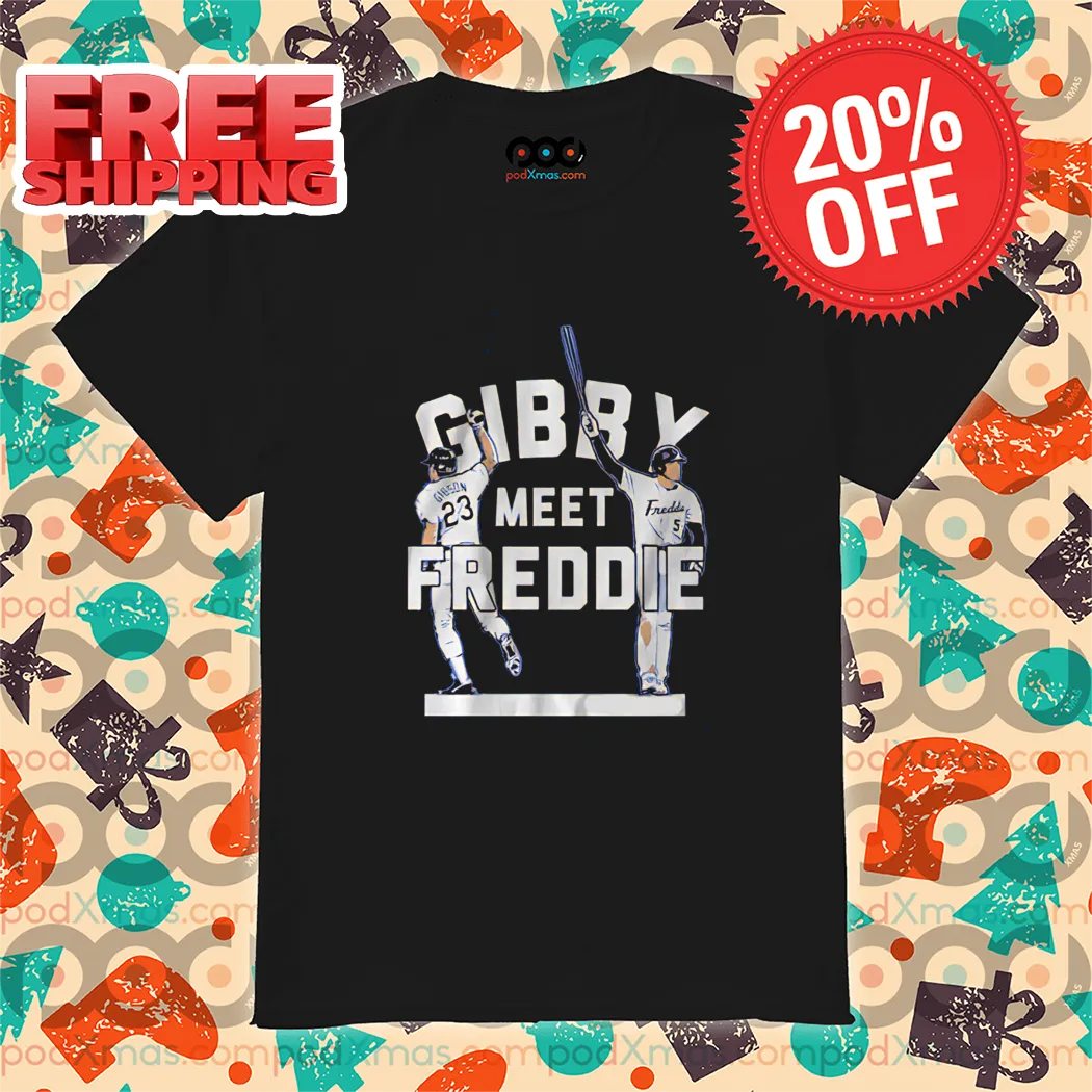 Kirk Gibson And Freddie Freeman Gibby Meet Freddie Shirt