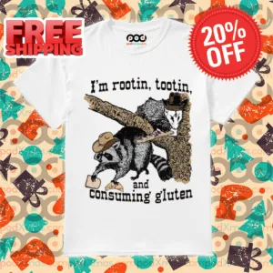 Raccoon Opossum I'm Rootin Tootin And Consuming Gluten Shirt