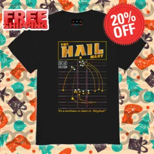 The Hail Mary It's A Madhouse In Landover Maryland Shirt