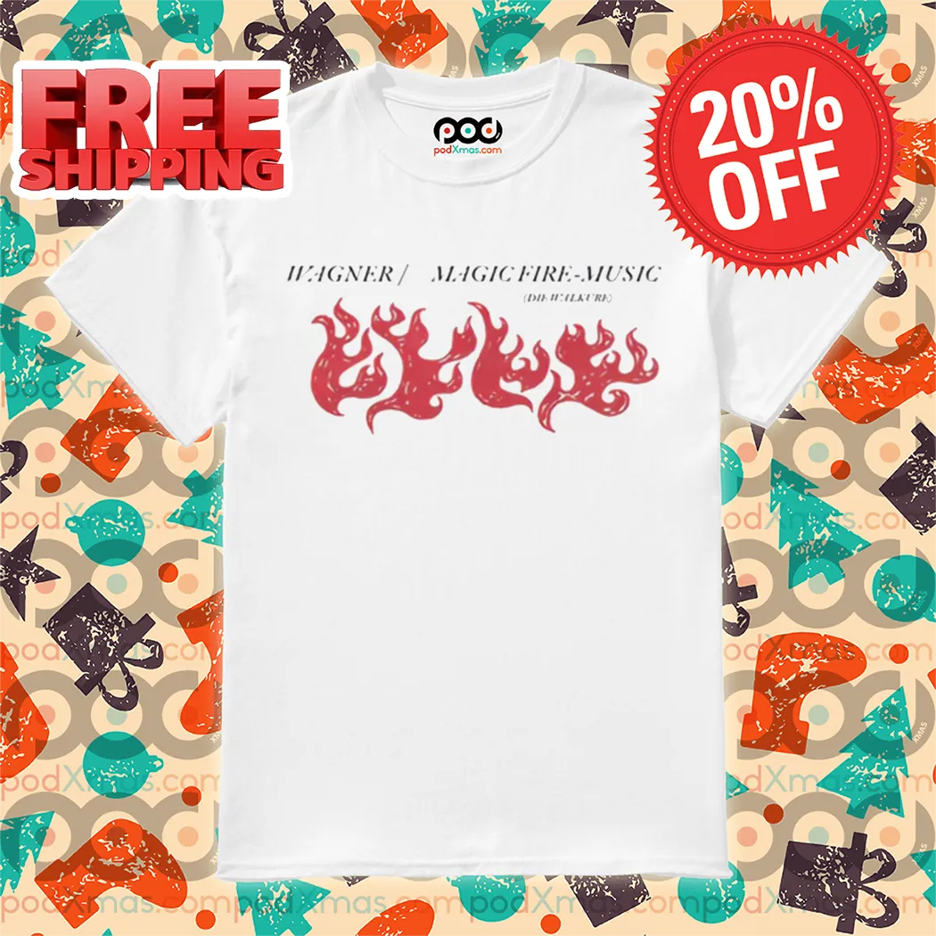 Wagner Magic Fire Music Shirt