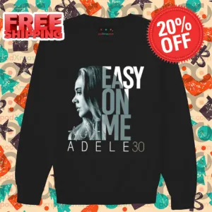 Easy On Me Adele 30 Signature 2024 Shirt