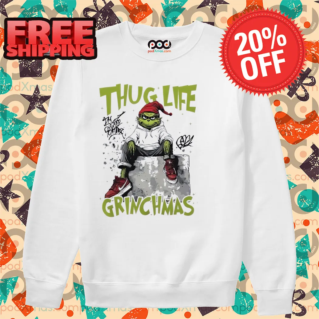 Grinch Thug Life Grinchmas Christmas 2024 Shirt