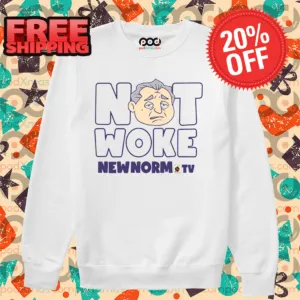 Not Woke New Norm Tv Shirt