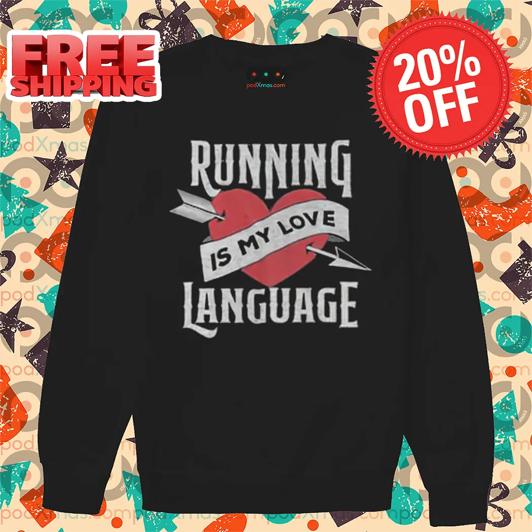 Running Is My Love Language 2024 Shirt