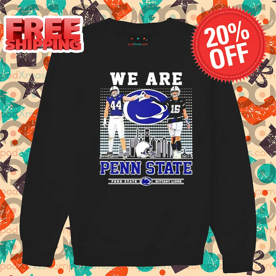 We Are Penn State Nittany Lions 2024 Shirt