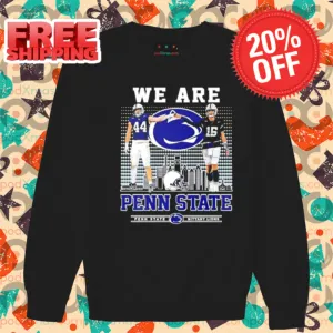 We Are Penn State Nittany Lions 2024 Shirt