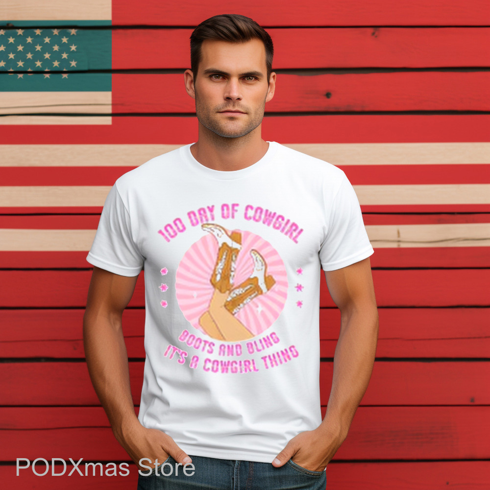 100 Day Of Cowgirl Boots And Bling It's A Cowgirl Thing Shirt