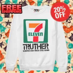 7 Eleven Truther Slurpees Can't Freeze Steel Beams Shirt