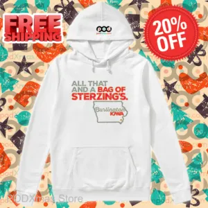 All That And A Bag Of Sterzing's Burlington IOWA Shirt