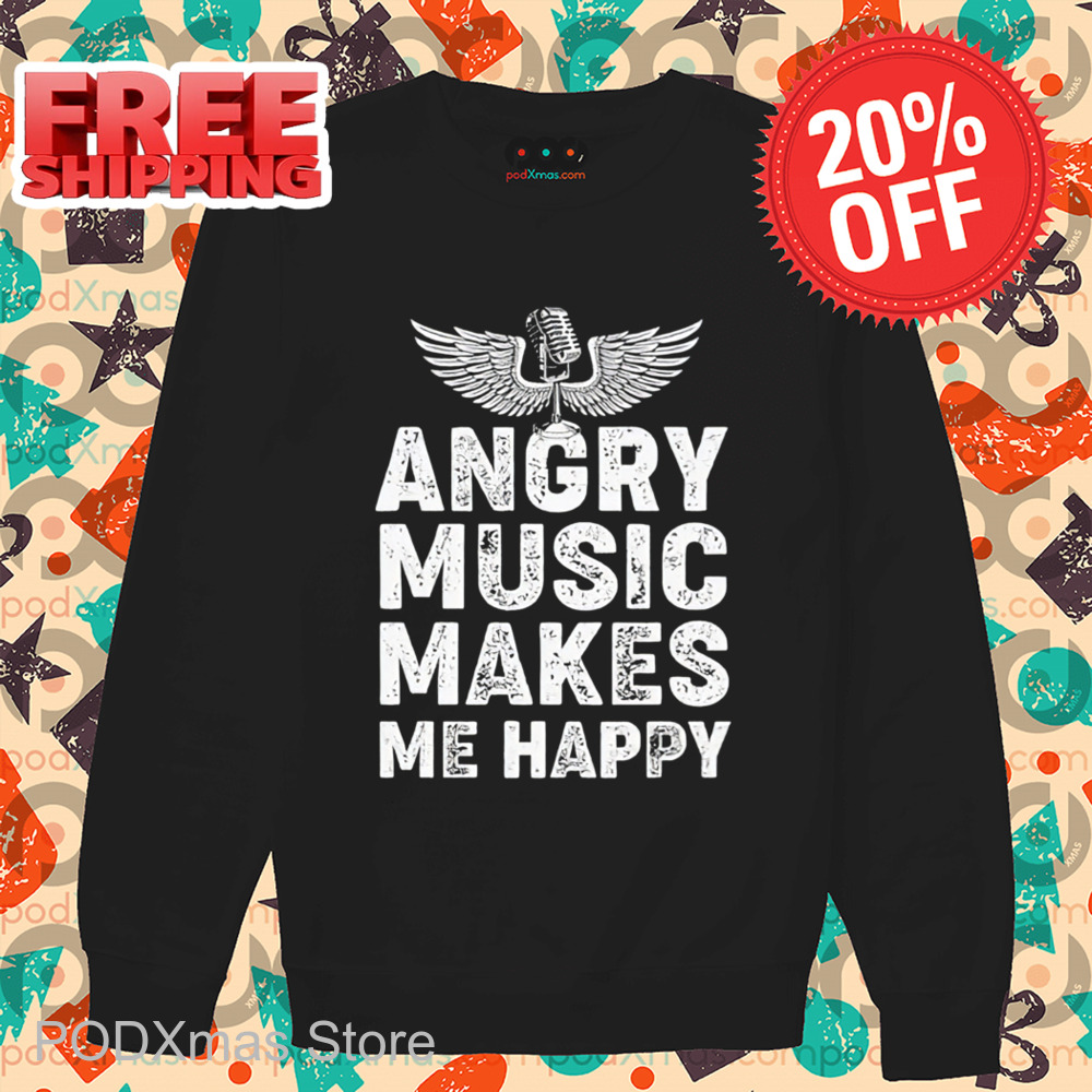 Angry Music Makes Me Happy Vintage 2024 Shirt