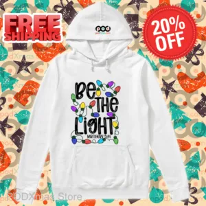 Be The Light Christmas 2024 Shirt