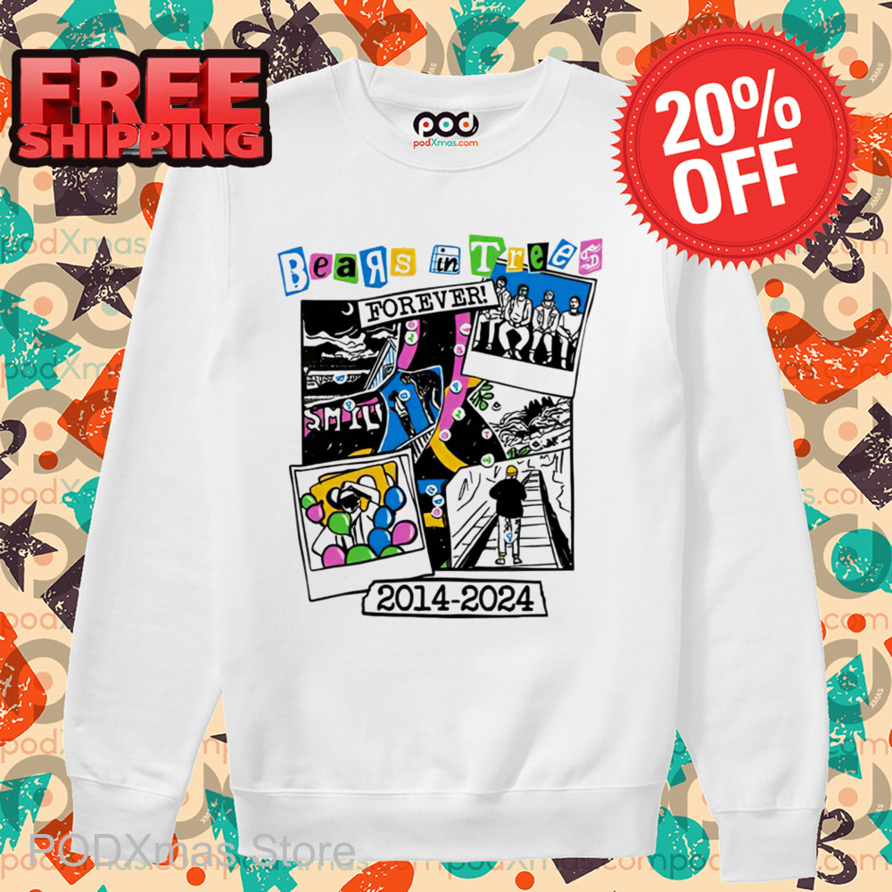Bears In Trees Forever 2014 2024 Shirt