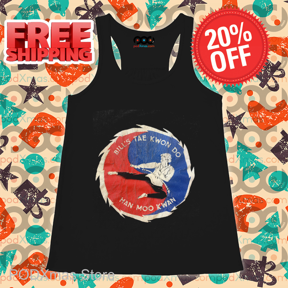Bill's Taekwondo Han Moo Kwan Vintage 2024 Shirt Bill's Taekwondo Han Moo Kwan Vintage 2024 Shirt