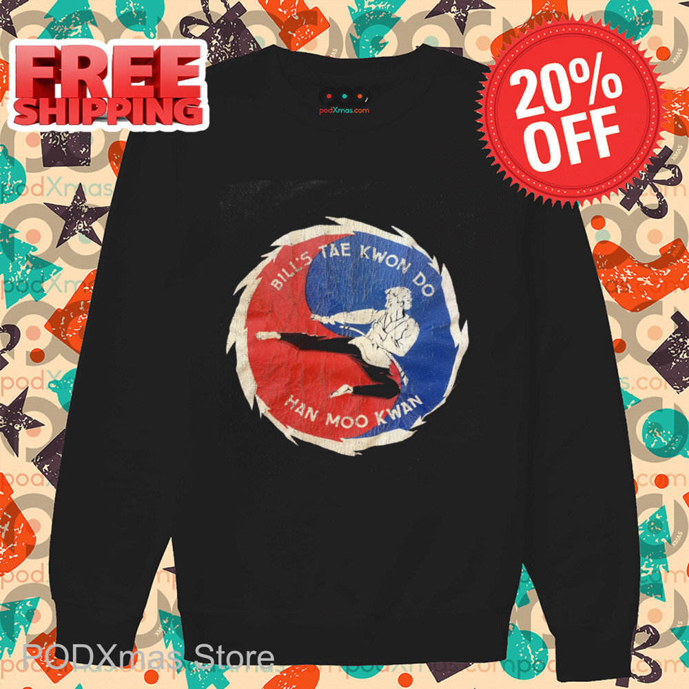 Bill's Taekwondo Han Moo Kwan Vintage 2024 Shirt Bill's Taekwondo Han Moo Kwan Vintage 2024 Shirt