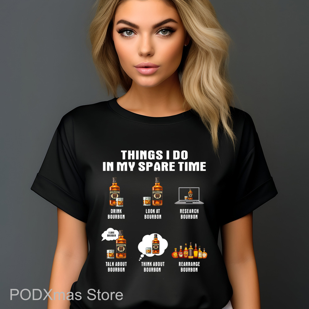 Bourbon Things I Do In My Spare Time Shirt