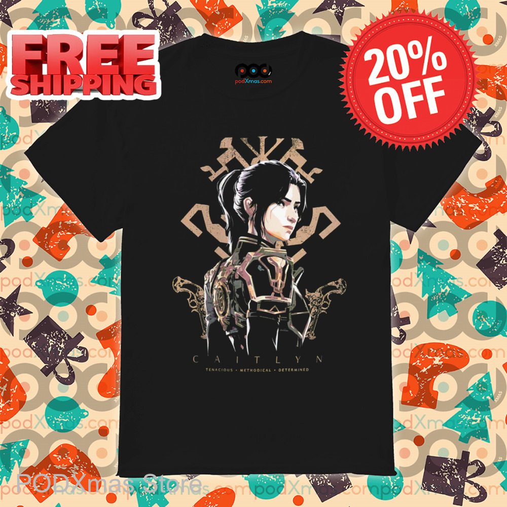 Caitlyn Tenacious Methodical Determined 2024 Shirt