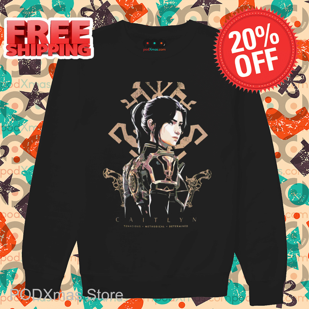 Caitlyn Tenacious Methodical Determined 2024 Shirt