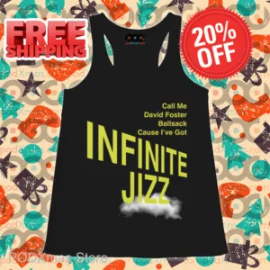 Call Me David Foster Ballsack Cause I've Got Infinite Jizz Shirt