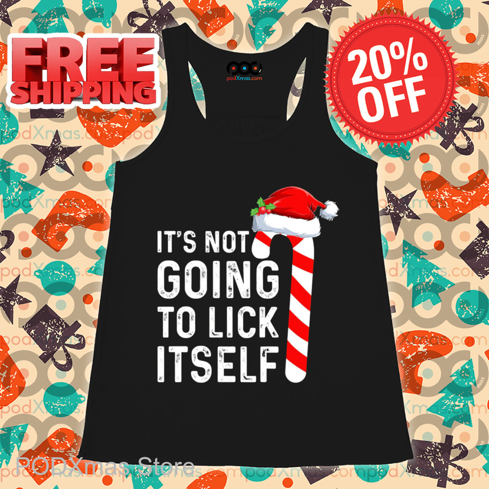 Candy Christmas It's Not Going To Lick Itself Vintage Shirt