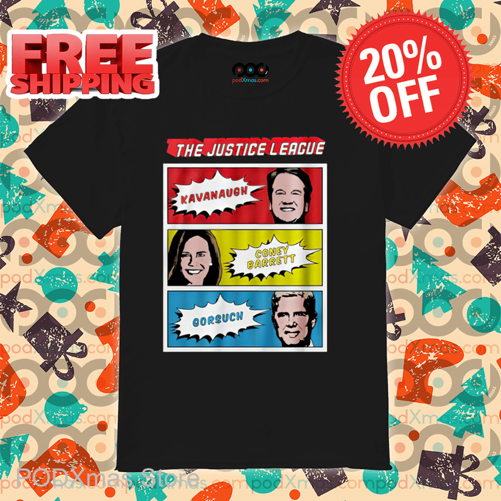 Cartoon The Justice League Kavanaugh Coney Barrett Gorsuch Shirt