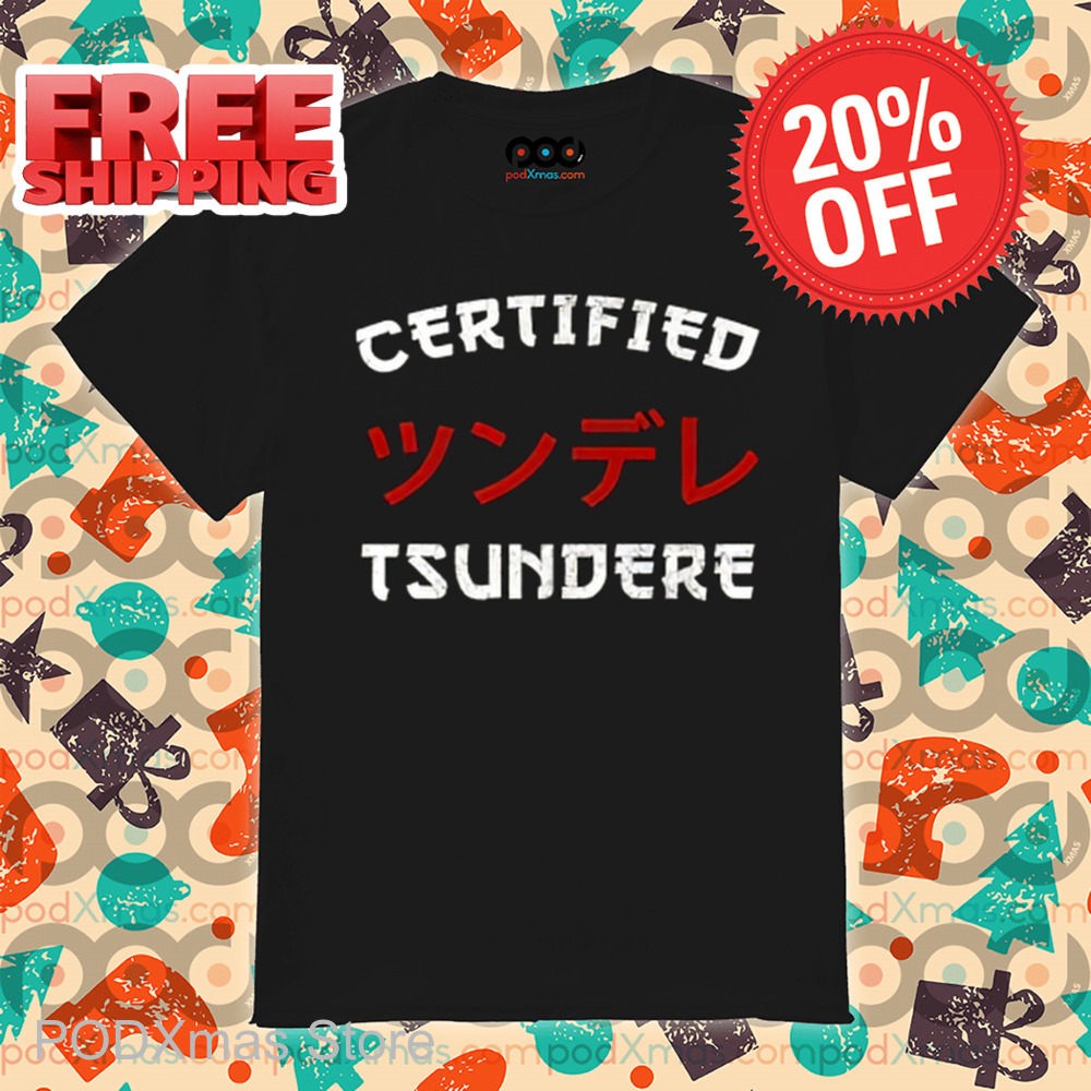 Certified Tsundere Vintage 2024 Shirt