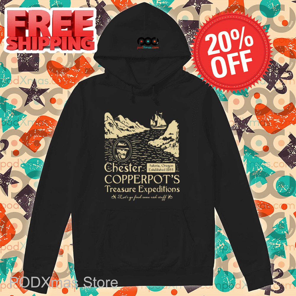 Chester Copperpot Treasure Expeditions Let's Go Find Some Rich Stuff Shirt