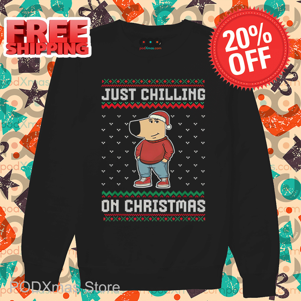 Chill Guy Meme Just Chilling On Christmas 2024 Shirt