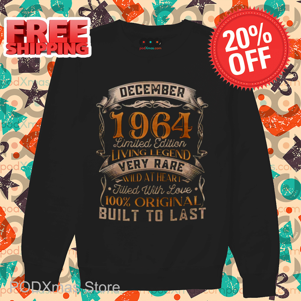 Custom December 1964 Limited Edition Living Legend Very Rare Wild At Heart 100 Original Built To Last Shirt Custom December 1964 Limited Edition Living Legend Very Rare Wild At Heart 100 Original Built To Last Shirt