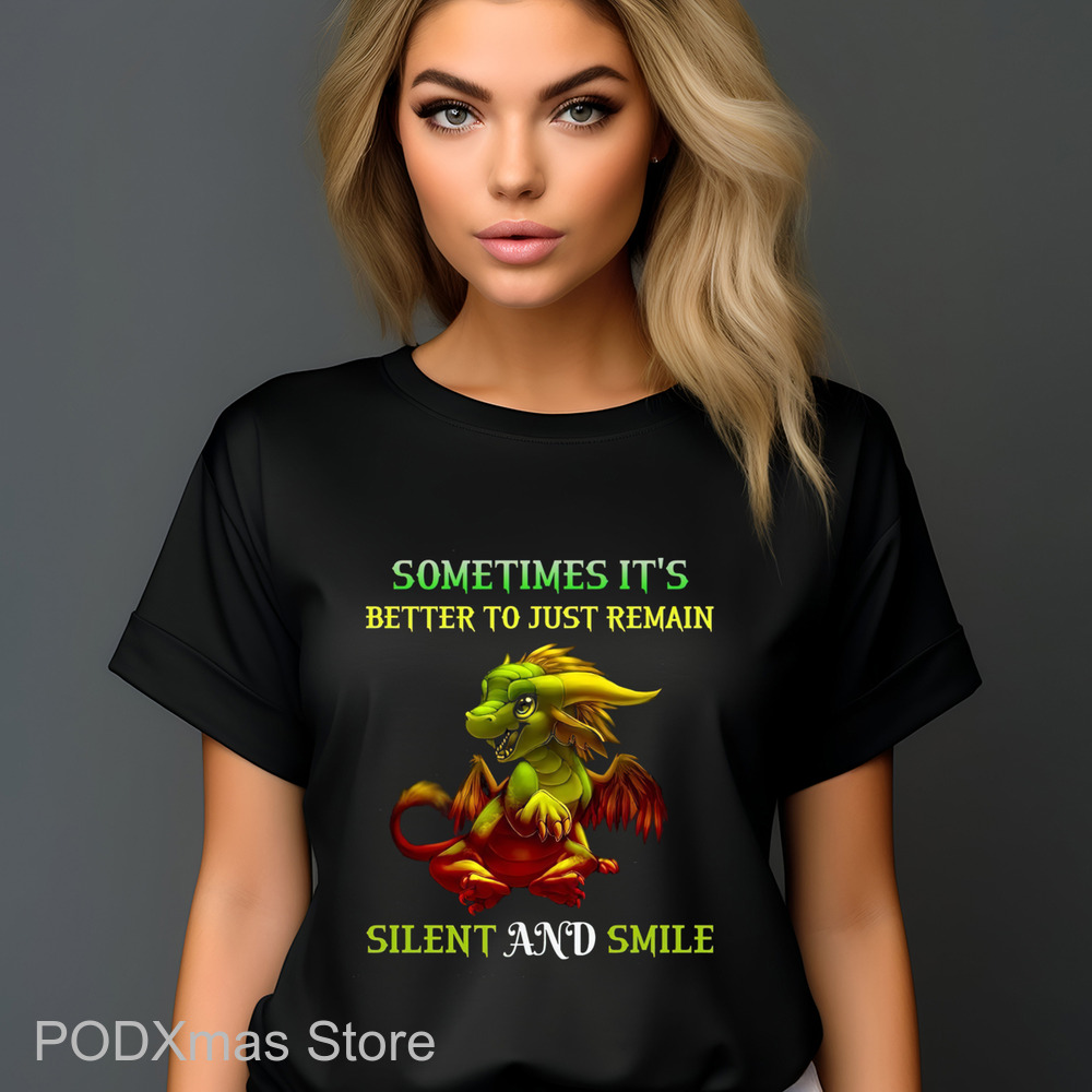 Dragon Sometimes It's Better To Just Remain Silent And Smile Shirt