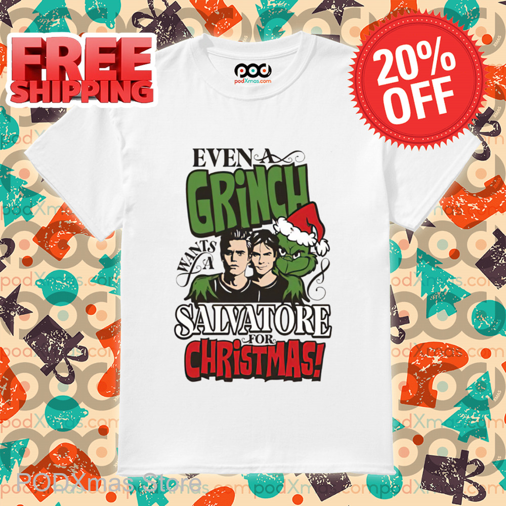 Even A Grinch Wants A Salvatore For Christmas 2024 Shirt