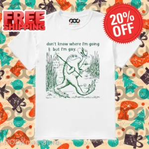 Frog Don't Know Where I'm Going But I'm Gay Shirt