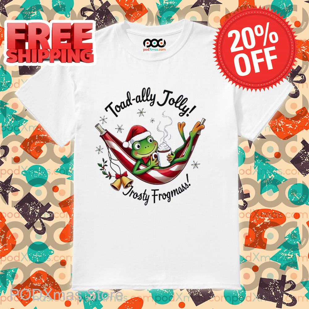 Frog Toad-Ally Jolly Frosty Frogmass Shirt