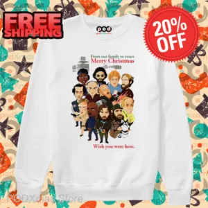 From Our Family To Yours Merry Christmas Wish You Were Here Shirt