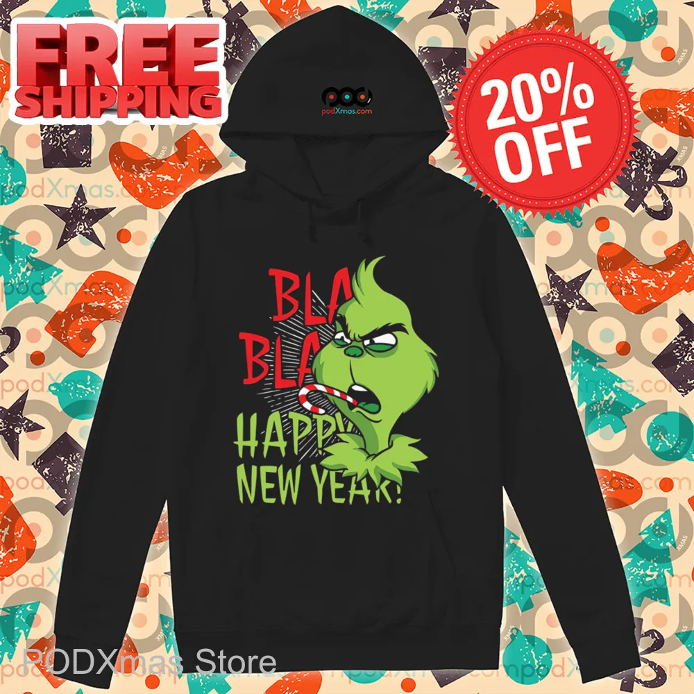 Grinch Bla Bla Happy New Year Shirt