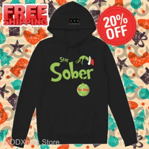 Grinch Hand Stay Sober You Idiot Shirt