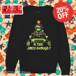 Grinch Is This Jolly Enough Christmas 2024 Shirt