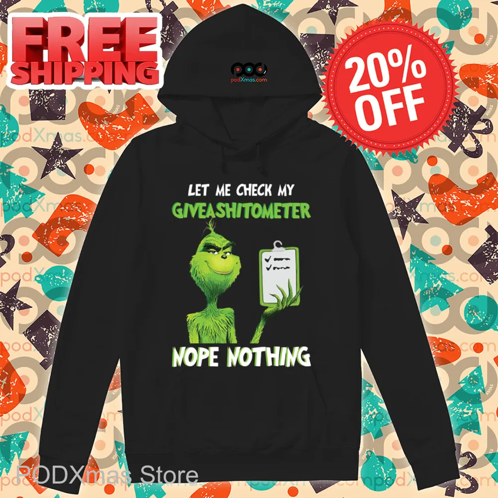 Grinch Let Me Check My Giveashitometer Nope Nothing 2024 Shirt