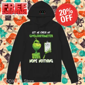 Grinch Let Me Check My Giveashitometer Nope Nothing 2024 Shirt
