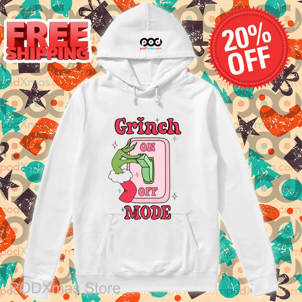 Grinch Mode On Off Christmas 2024 Shirt