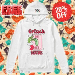 Grinch Mode On Off Christmas 2024 Shirt