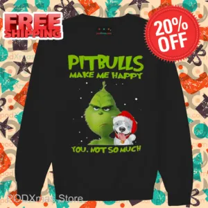 Grinch Pitbulls Make Me Happy You Not So Much Christmas 2024 Shirt