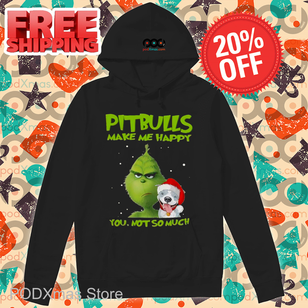 Grinch Pitbulls Make Me Happy You Not So Much Christmas 2024 Shirt Grinch Pitbulls Make Me Happy You Not So Much Christmas 2024 Shirt