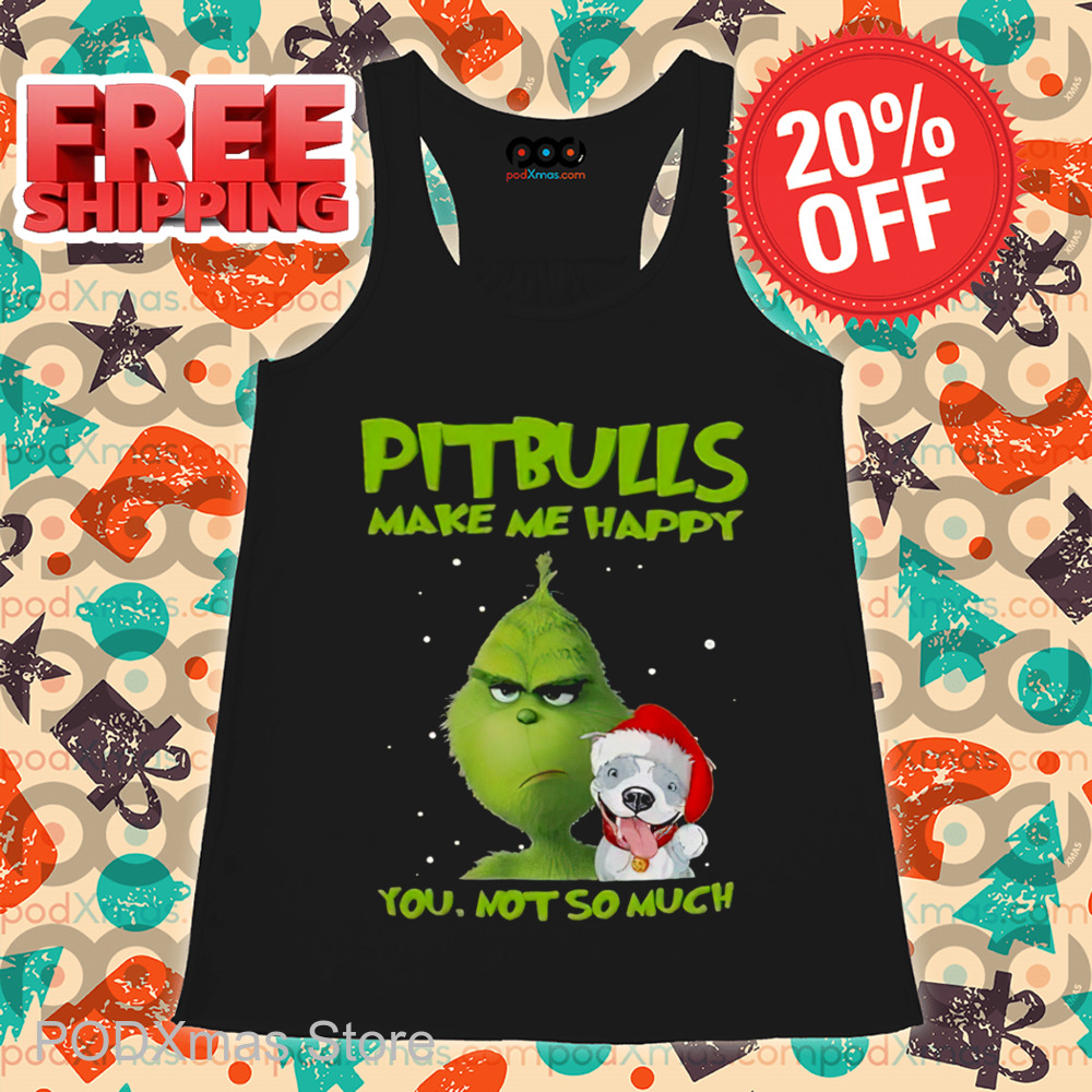Grinch Pitbulls Make Me Happy You Not So Much Christmas 2024 Shirt Grinch Pitbulls Make Me Happy You Not So Much Christmas 2024 Shirt