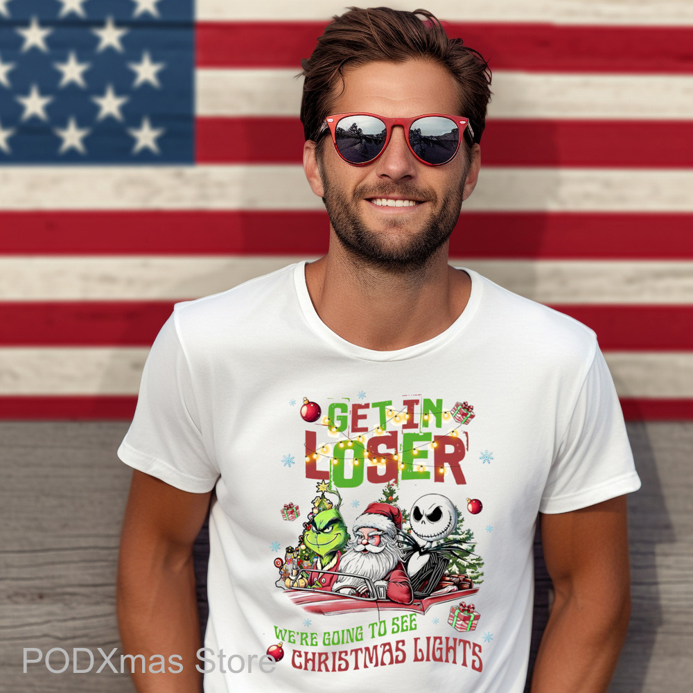 Grinch Santa Jack Skellington Get In Loser We're Going To See Christmas Lights Shirt Grinch Santa Jack Skellington Get In Loser We're Going To See Christmas Lights Shirt