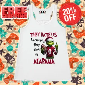 Grinch They Hate Us Because They Ain't Us Alabama 2024 Shirt