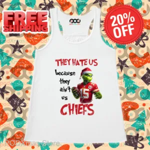 Grinch They Hate Us Because They Ain't Us Chiefs 2024 Shirt