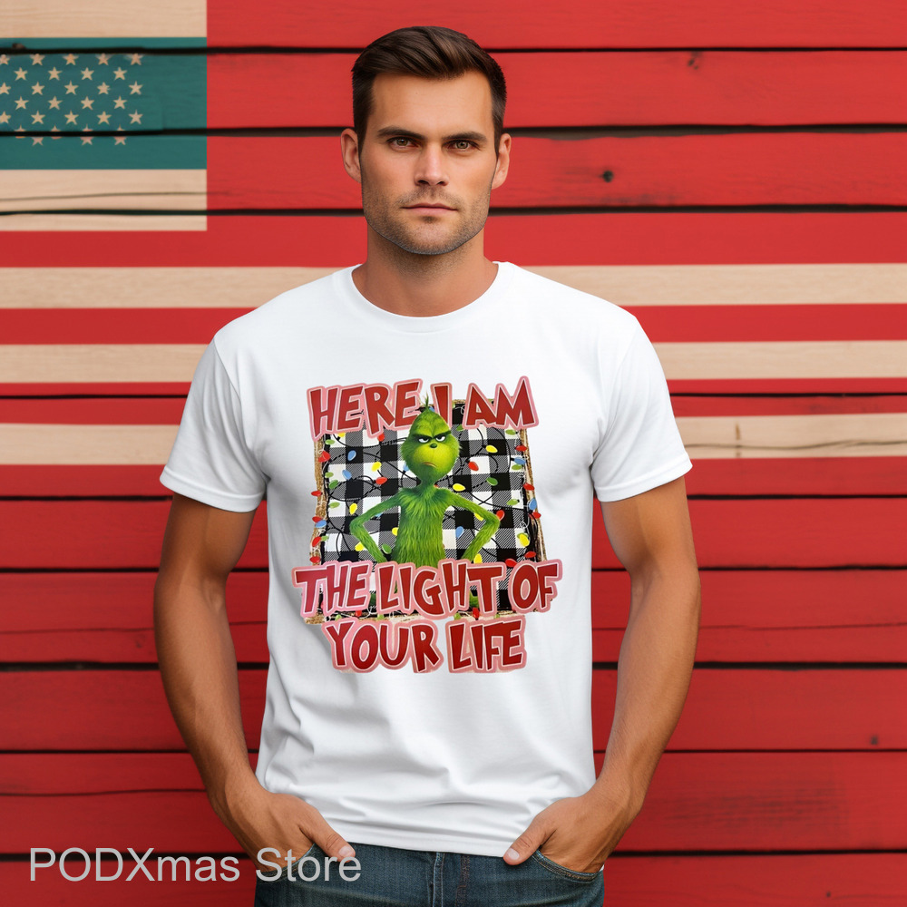 Grinch Where I Am The Light Of Your Life Shirt