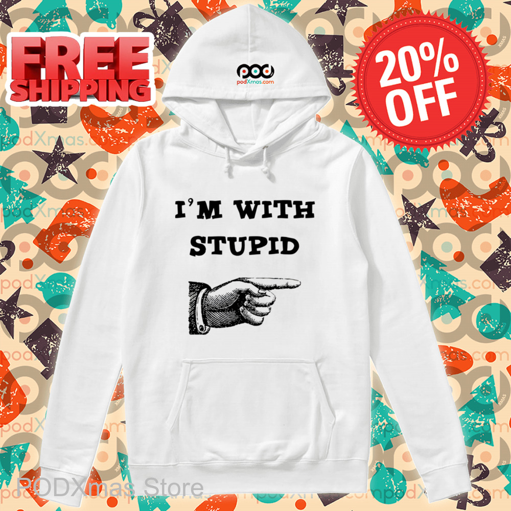 Hand Pointing Left I'm With Stupid Shirt