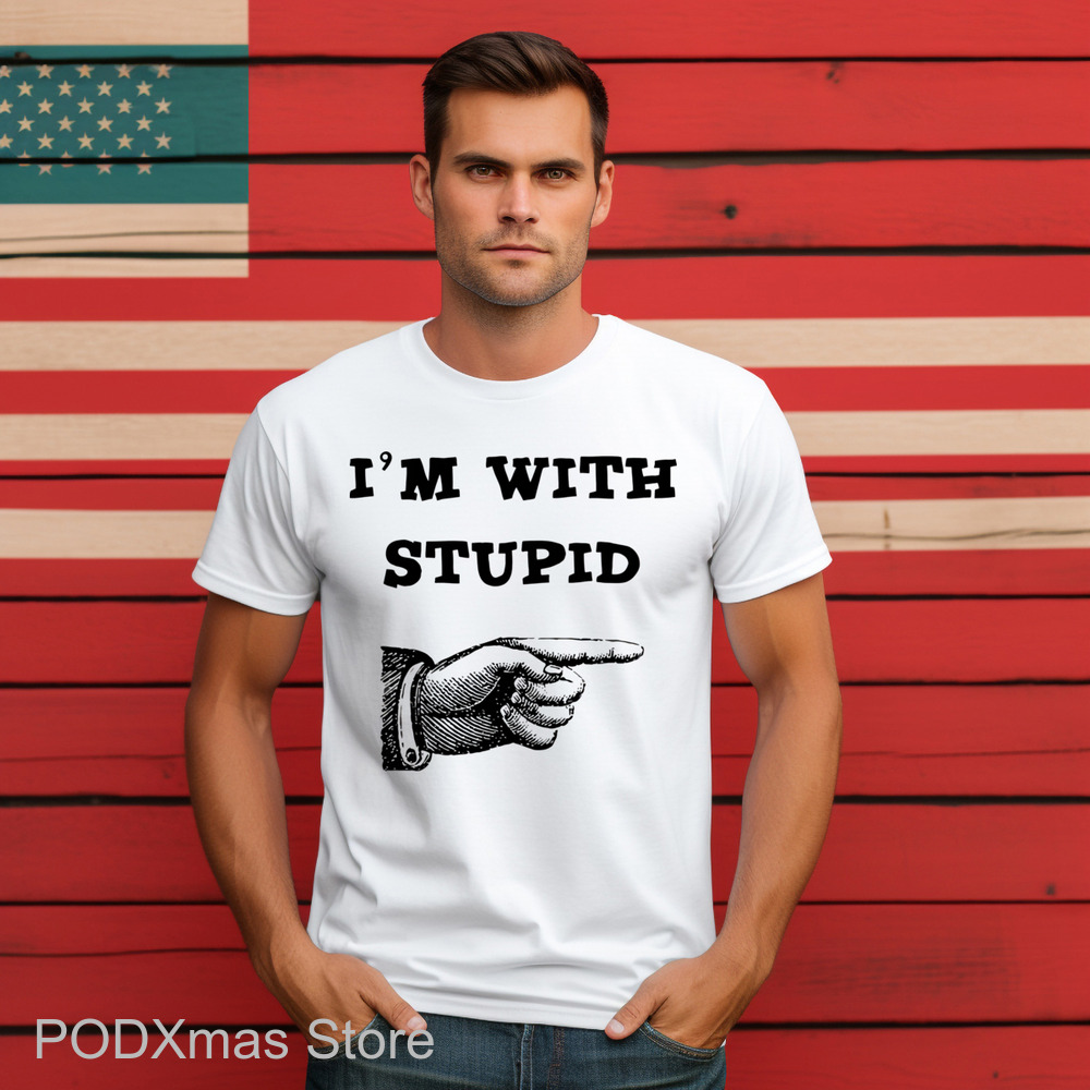 Hand Pointing Left I'm With Stupid Shirt