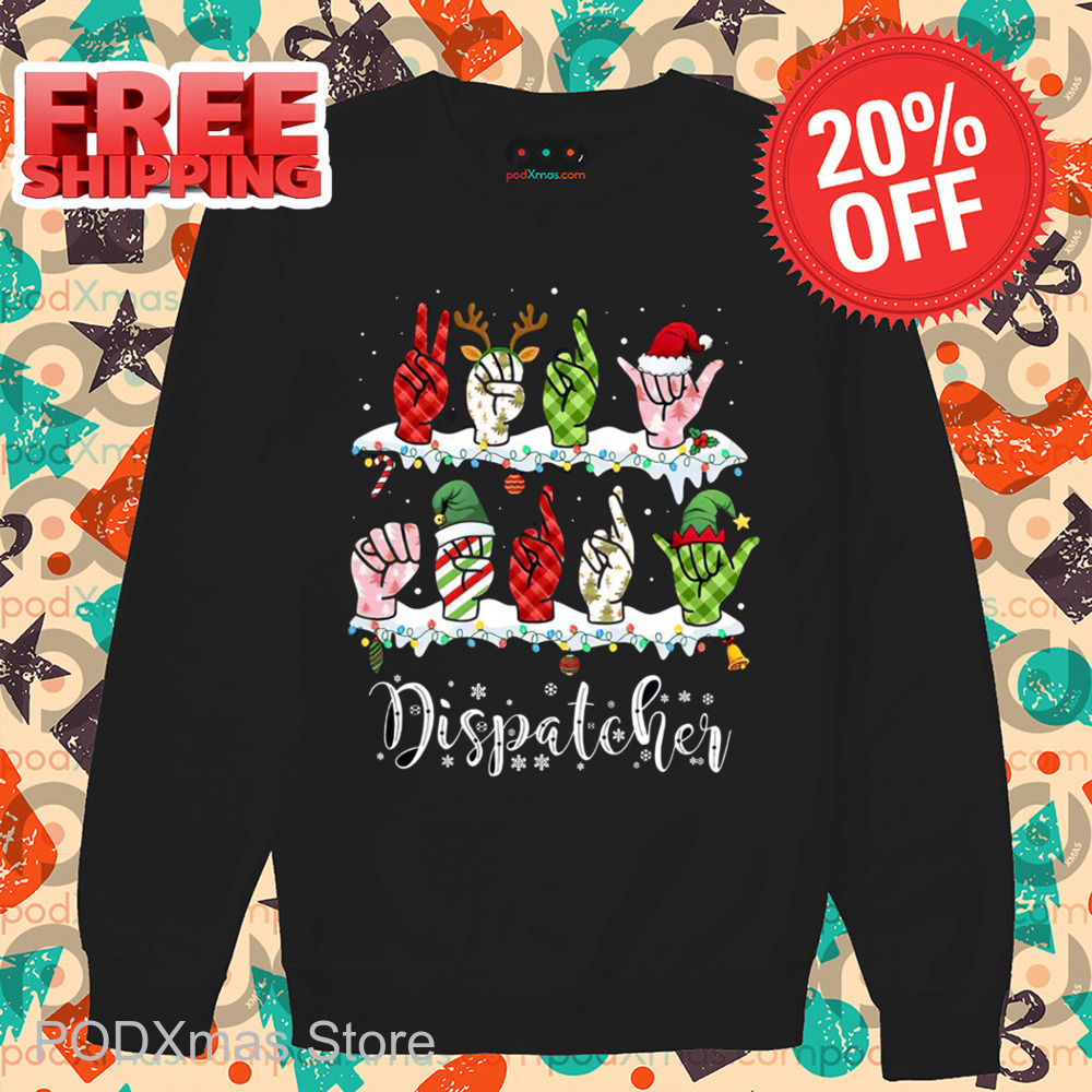 Hand Sign Posters Dispatcher Christmas 2024 Shirt 6 Hand Sign Posters Dispatcher Christmas 2024 Shirt